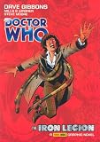 Doctor Who - The Iron Legion (Complete Fourth Doctor Comic Strips Vol. 1): The Iron Legion: v. 1 (Dr Who)