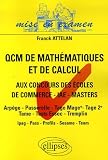Les QCM de mathématiques et de calcul : Aux concours d entrée des écoles de commerce, masters - IAE - masters
