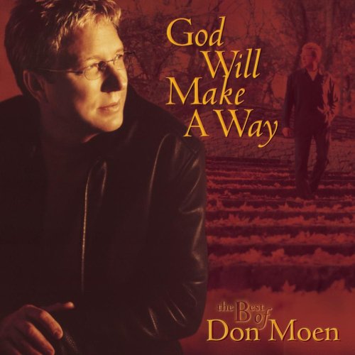 CD-Charts  Music : God Will Make a Way: The Best of Don Moen