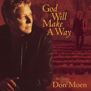 God Will Make a Way: The Best of Don Moen