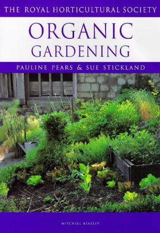 Organic Gardening (Royal Horticultural Society's Encyclopaedia of Practical Gardening)