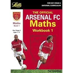 The Official Arsenal Maths Workbook: Bk. 1 (Key Stage 2 Official Arsenal Football Workbooks)
