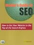 Insider's Guide To SEO: How To Get Your Website To The Top Of The Search Engines