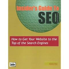 Insider's Guide To SEO: How To Get Your Website To The Top Of The Search Engines