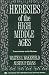 Heresies of the High Middle Ages (Records of Western Civilization Series)