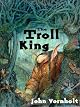 The Troll King (Troll King Trilogy)