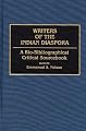 Writers of the Indian Diaspora: A Bio-Bibliographical Critical Sourcebook