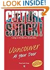 Culture Shock! Vancouver At Your Door