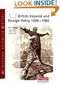 Heinemann Advanced History: British Imperial & Foreign Policy 1846-1980