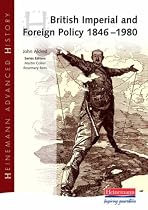 British Imperial and Foreign Policy, 1846-1980 (Heinemann Advanced History)