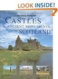 Castles & Ancient Monuments of Scotland