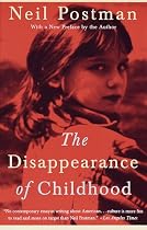 The Disappearance of Childhood
