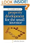 Complete Guide to Property Development for Small Investors