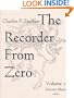 The Recorder from Zero: A Method for Beginners on Soprano Recorder, Vol. 1