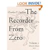 The Recorder from Zero: A Method for Beginners on Soprano Recorder, Vol. 1