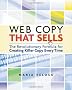 Web Copy That Sells - The Revolutionary Formula for Creating Killer Copy Every Time