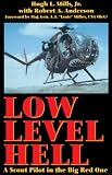 Low Level Hell: A Scout Pilot in the Big Red One