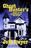 cover of Ghost Hunter's Guide to the San Francisco Bay Area