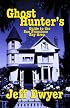 Ghost Hunter's Guide to the San Francisco Bay Area