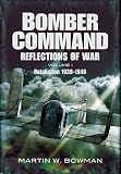 Bomber Command: Reflections of War, Vol. 1: Retaliation, 1939-1941