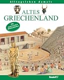  : Alltagsleben damals: Altes Griechenland
