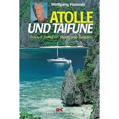 Atolle und Taifune. TABOO III zwischen Sturm und Paradies