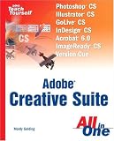  : Sams Teach Yourself Adobe Creative Suite All in One (Sams Teach Yourself)
