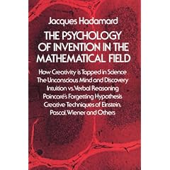 The Psychology of Invention in the Mathematical Field