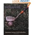 Important Antique Golf Collectibles by James L. Halperin