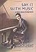 Say It With Music: A Story About Irving Berlin (Creative Minds Biographies)