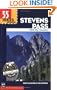 55 Hikes Around Steven Pass: Wild Sky Area (100 Hikes In...)