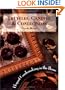 Truffles, Candies, and Confections: Elegant Candymaking in the Home