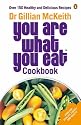 "You are What You Eat" Cookbook: Over 150 Healthy and Delicious Recipes