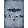 Silverwing, Tome 1 : Les ailes de la nuit