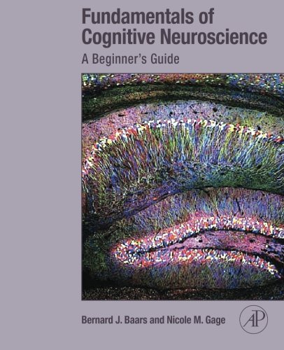 Fundamentals of Cognitive Neuroscience: A Beginner's Guide