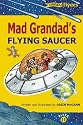 Mad Grandad's Flying Saucer (Flyers)