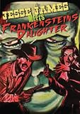 Jesse James Meets Frankenstein`s Daughter