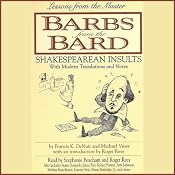 Barbs from the Bard: Shakespearean Insults With Modern Translations and Notes | [Stefan Rudnicki, Michael Viner]