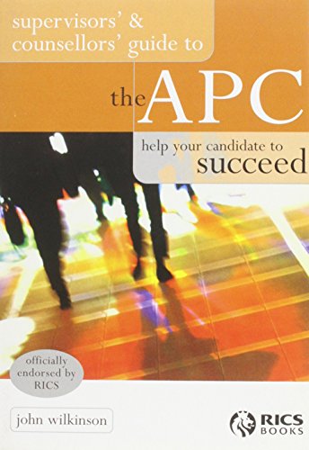 Supervisors' and Counsellors' Guide to the APC: Help Your Candidate to Succeed