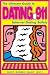 Dating 911: The Ultimate Guide to Internet Dating Safety