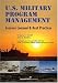 U.S. Military Program Management: Lessons Learned and Best Practices