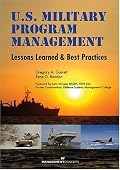 U.S. Military Program Management: Lessons Learned and Best Practices