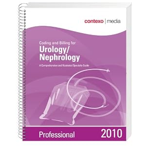 Click here to buy 2010 Coding and Billing for Urology Nephrology Professional by Contexo Media.