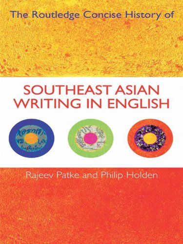The Routledge Concise History of Southeast Asian Writing in English (Routledge Concise Histories of Literature)