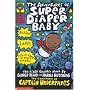 The Adventures of Super Diaper Baby (Captain Underpants son) (Captain Underpants)