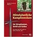 Mittelalterliche Kampfesweisen II. Der Kriegshammer, Schild und Kolben: Kriegshammer, Schild und Kolben. Talhoffers Fechtbuch Anno Domini 1467