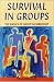 Survival In Groups: The Basics of Group Membership (Zzz)