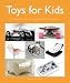 Toys for Kids: Childhood is the Most Beautiful of All Life's Seasons by Patricia Masso