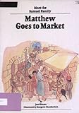 Matthew goes to market