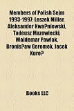 Produkt-Bild: Members of Polish Sejm 1993-1997: Leszek Miller, Aleksander Kwa Niewski, Tadeusz Mazowiecki, Waldemar Pawlak, Bronis Aw Geremek, Jacek Kuro